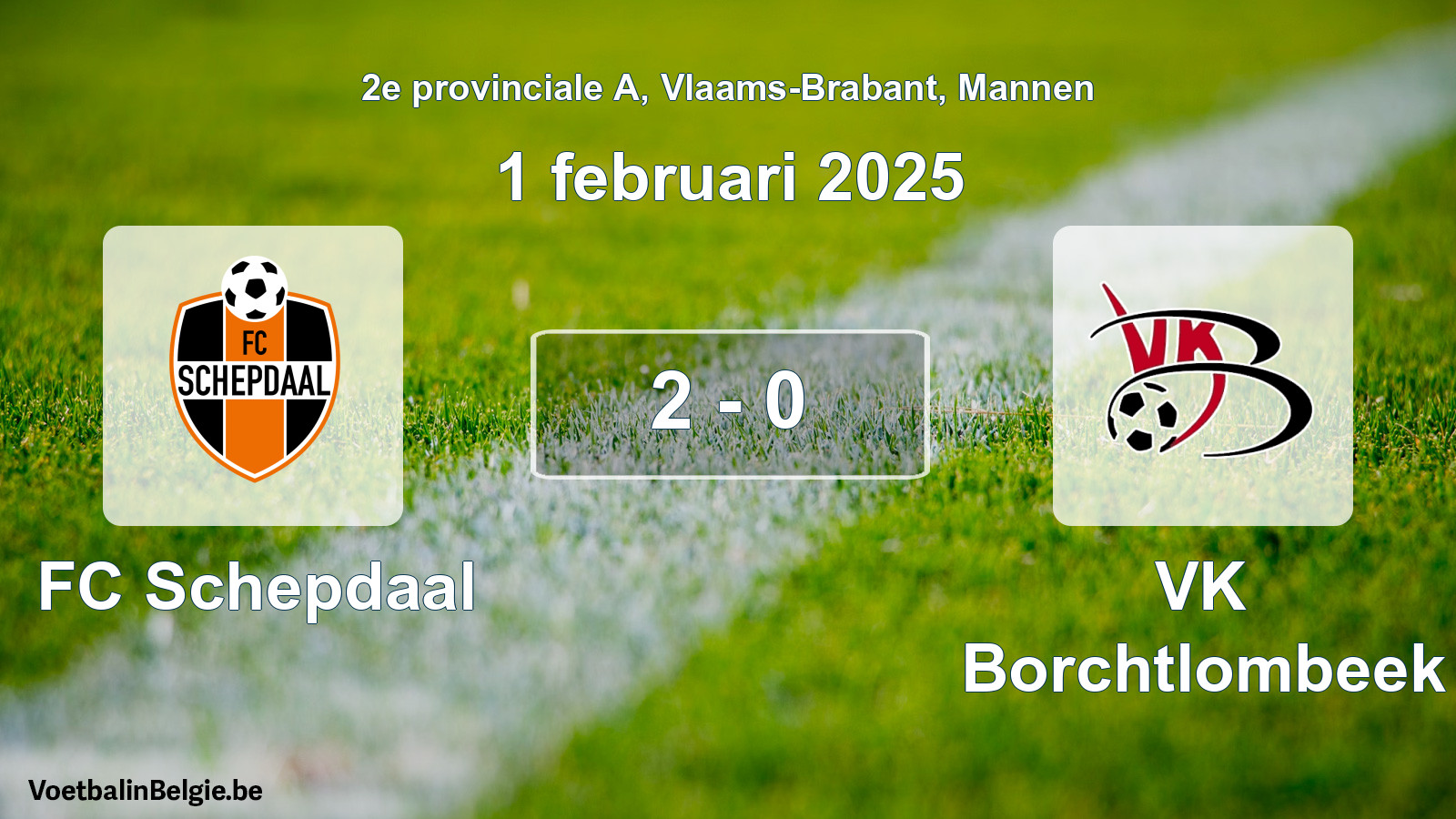 Gespeelde wedstrijd mannenvoetbal: FC Schepdaal - VK Borchtlombeek 2 - 0 (1 februari 2025)