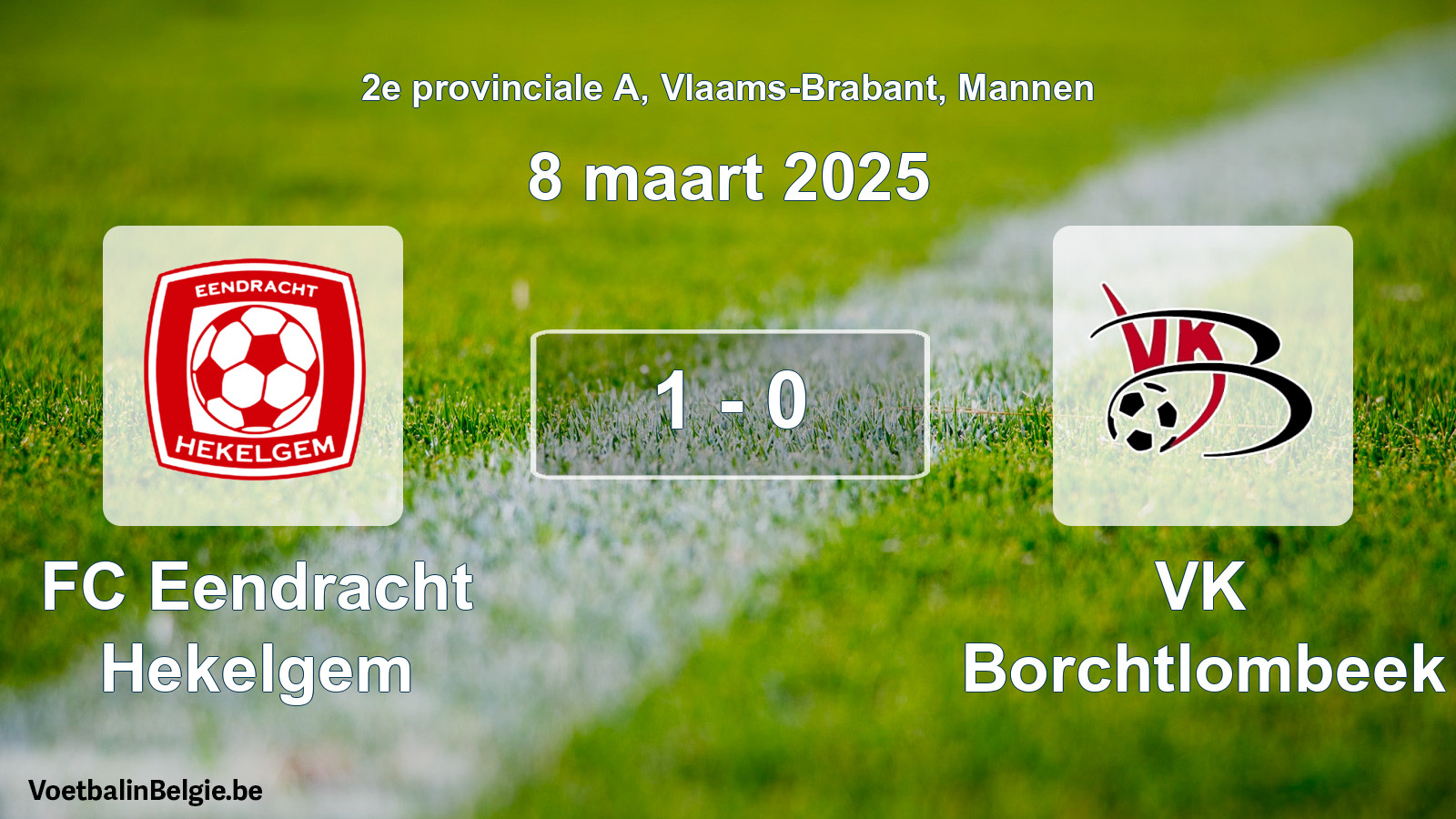 Gespeelde wedstrijd mannenvoetbal: FC Eendracht Hekelgem - VK Borchtlombeek 1 - 0 (8 maart 2025)
