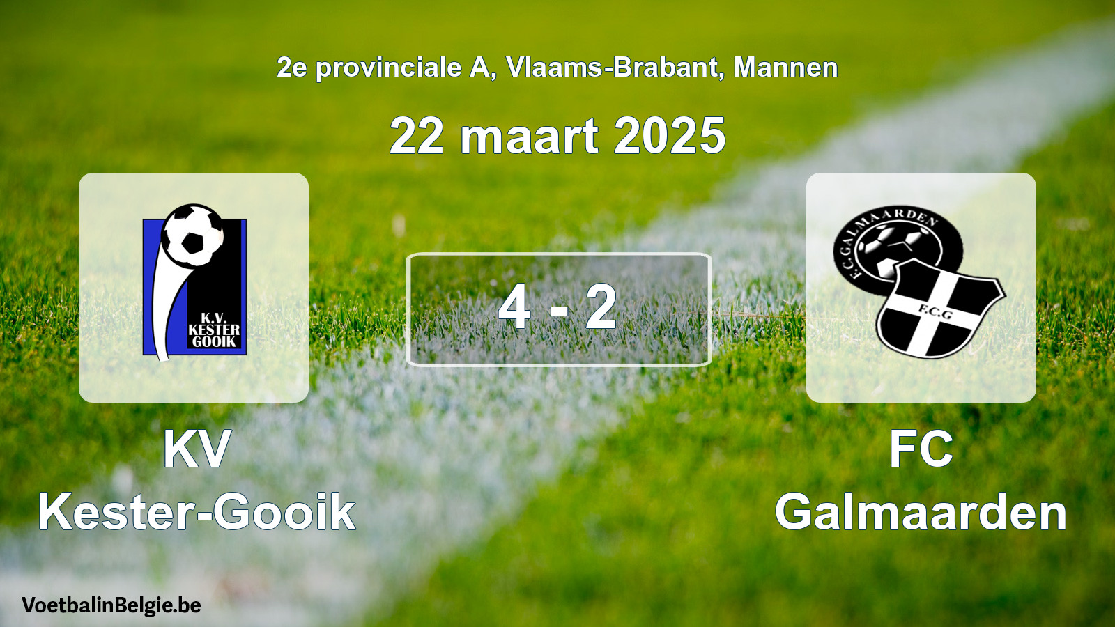 Gespeelde wedstrijd mannenvoetbal: KV Kester-Gooik - FC Galmaarden 4 - 2 (22 maart 2025)