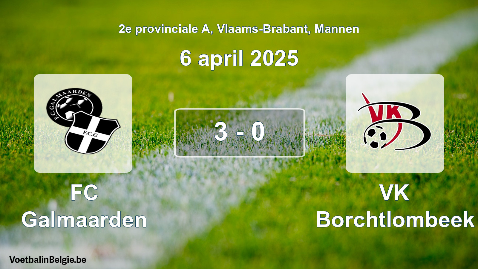 Gespeelde wedstrijd mannenvoetbal: FC Galmaarden - VK Borchtlombeek 3 - 0 (6 april 2025)