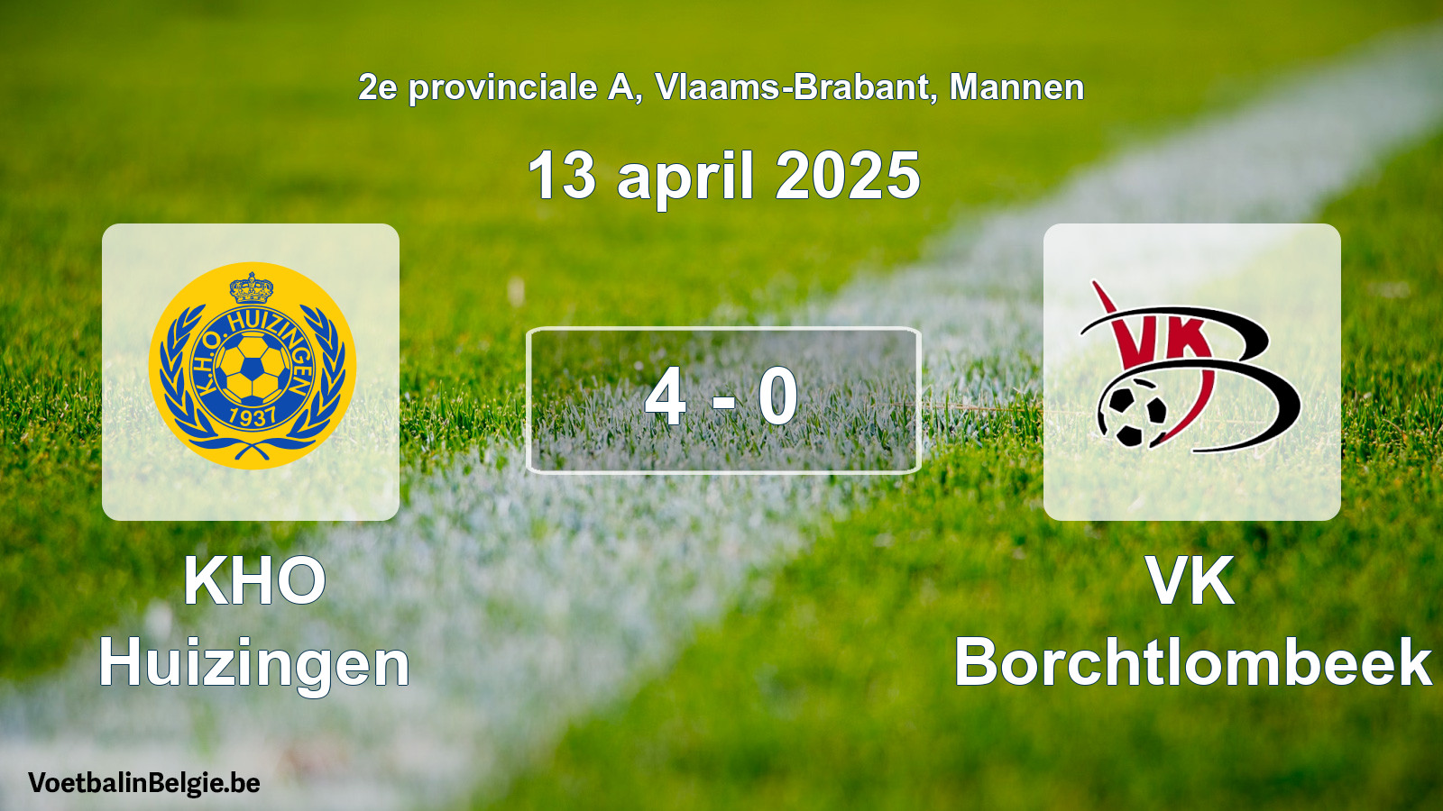 Gespeelde wedstrijd mannenvoetbal: KHO Huizingen - VK Borchtlombeek 4 - 0 (13 april 2025)