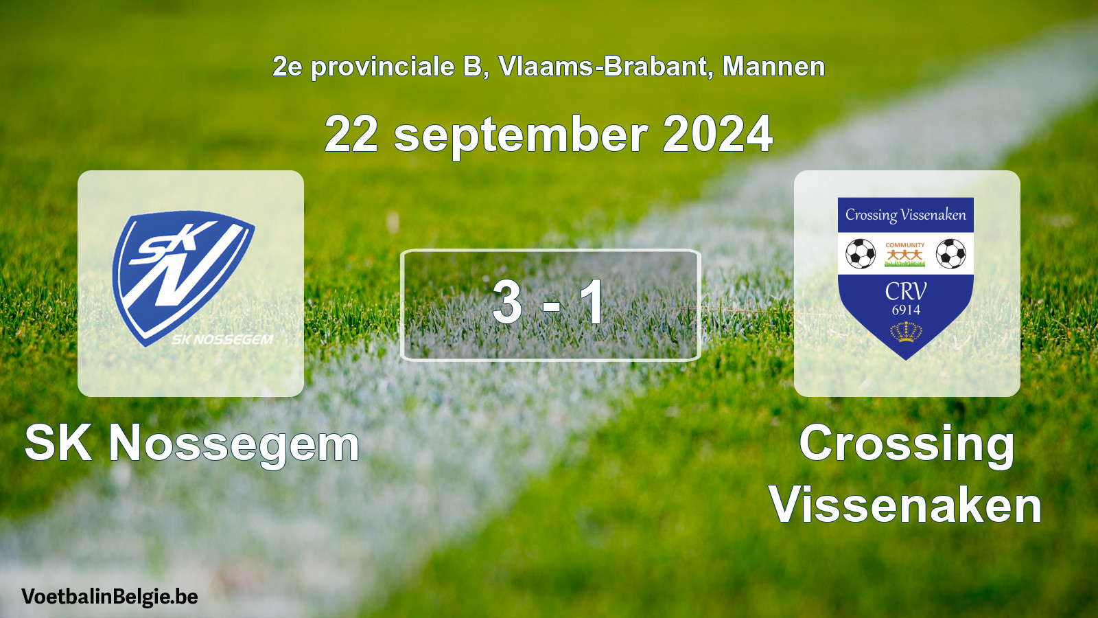 Gespeelde wedstrijd mannenvoetbal: SK Nossegem - Crossing Vissenaken 3 - 1 (22 september 2024)
