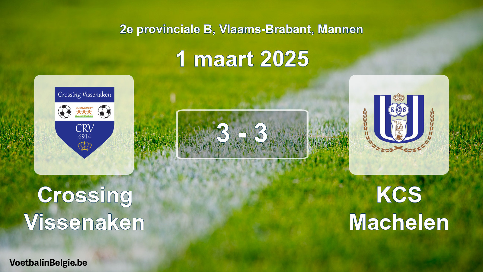 Gespeelde wedstrijd mannenvoetbal: Crossing Vissenaken - KCS Machelen 3 - 3 (1 maart 2025)