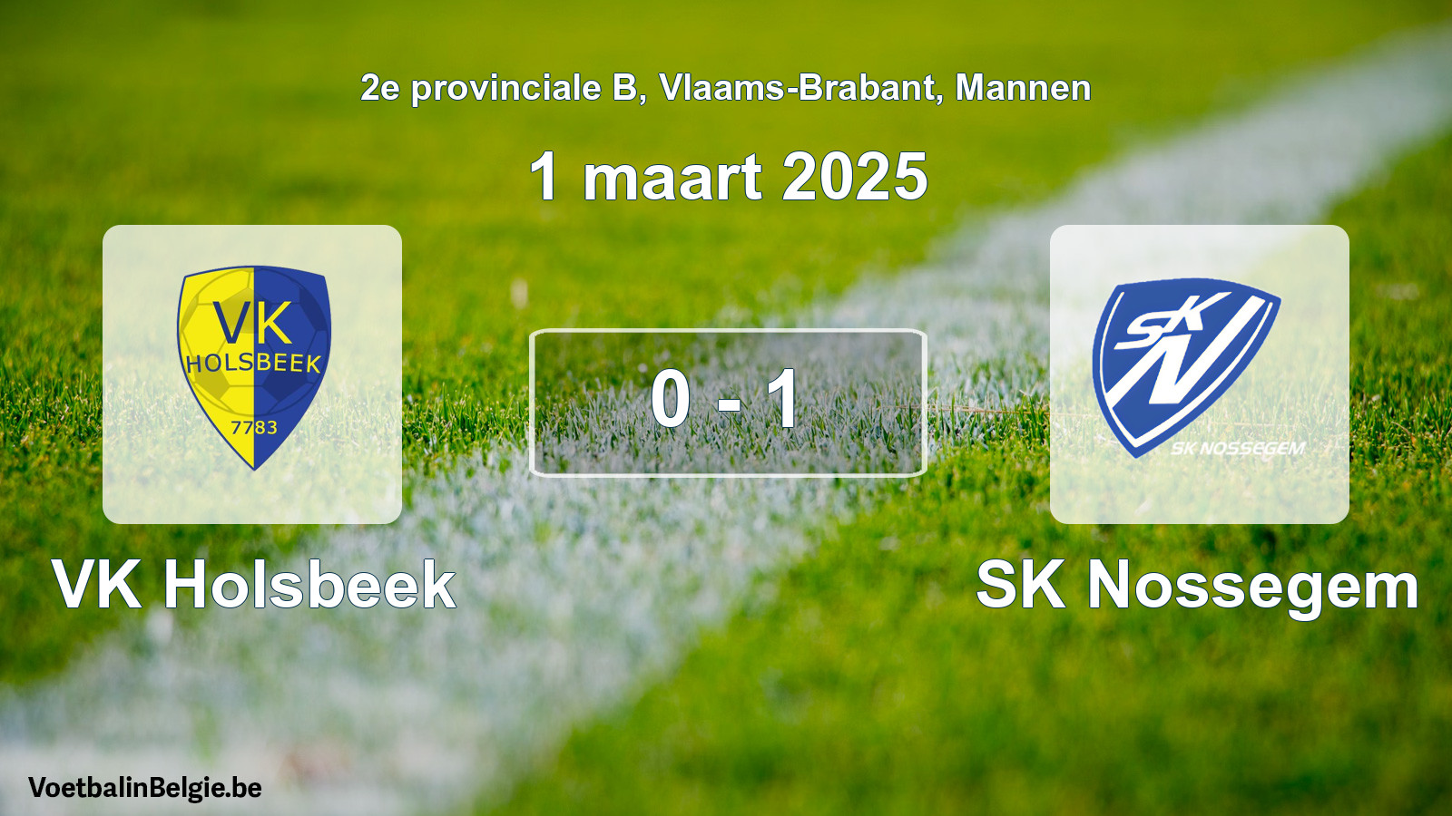 Gespeelde wedstrijd mannenvoetbal: VK Holsbeek - SK Nossegem 0 - 1 (1 maart 2025)