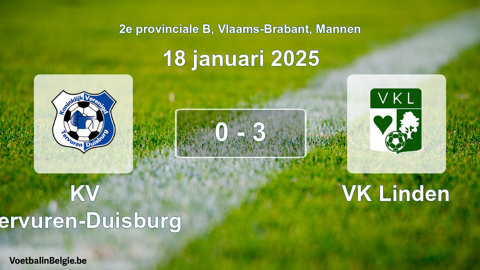 Gespeelde wedstrijd mannenvoetbal: KV Tervuren-Duisburg - VK Linden 0 - 3 (18 januari 2025)