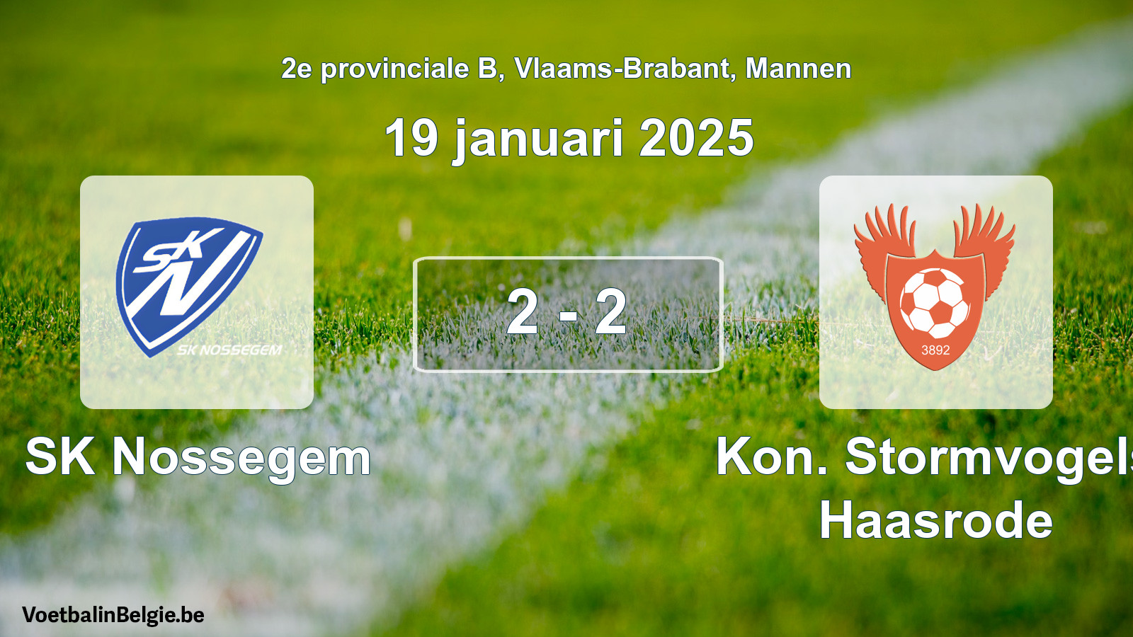 Gespeelde wedstrijd mannenvoetbal: SK Nossegem - Kon. Stormvogels Haasrode 2 - 2 (19 januari 2025)