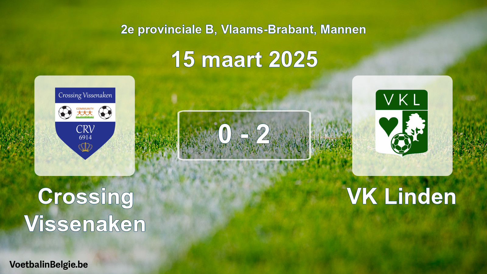 Gespeelde wedstrijd mannenvoetbal: Crossing Vissenaken - VK Linden 0 - 2 (15 maart 2025)