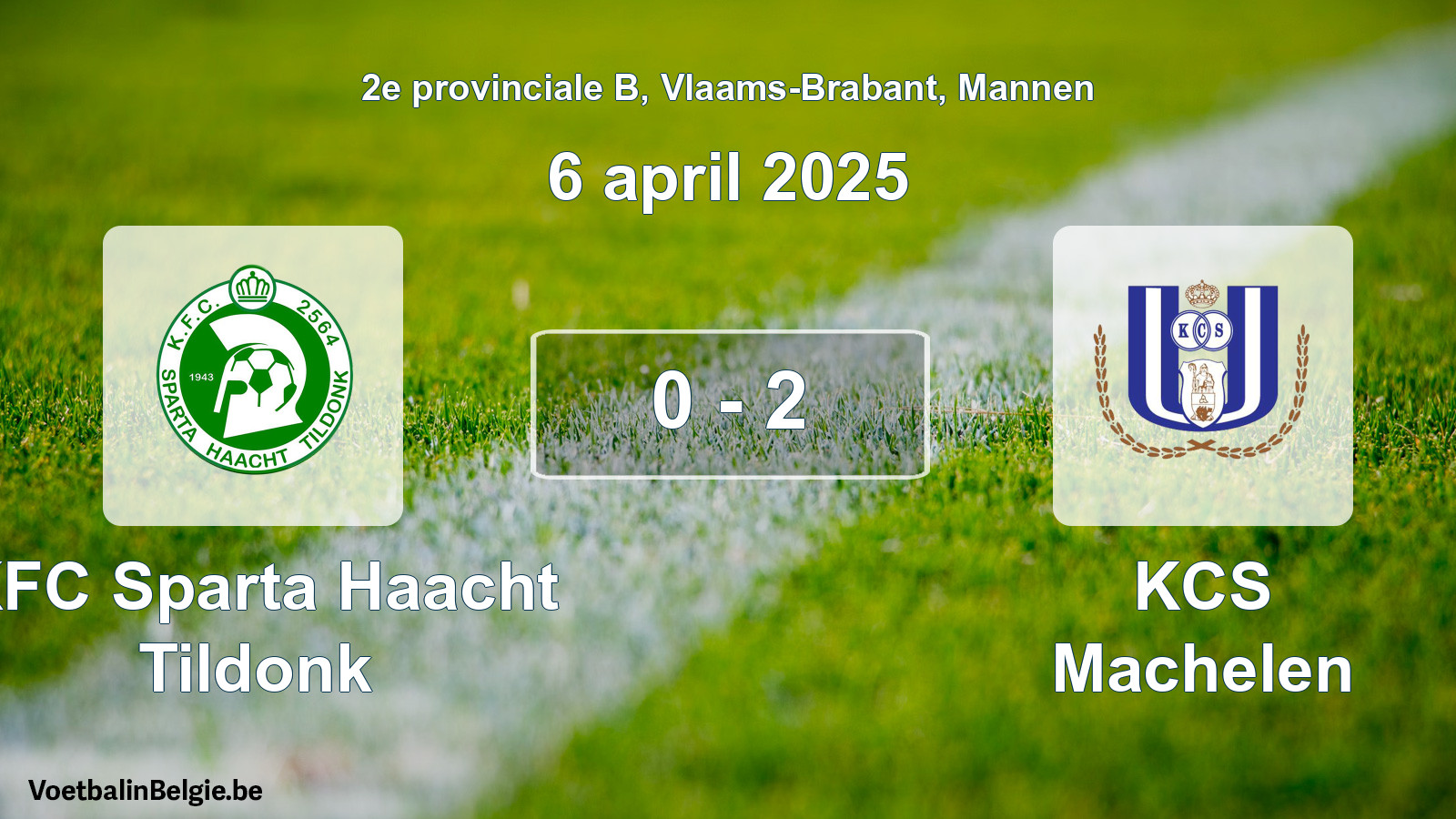 Gespeelde wedstrijd mannenvoetbal: KFC Sparta Haacht Tildonk - KCS Machelen 0 - 2 (6 april 2025)