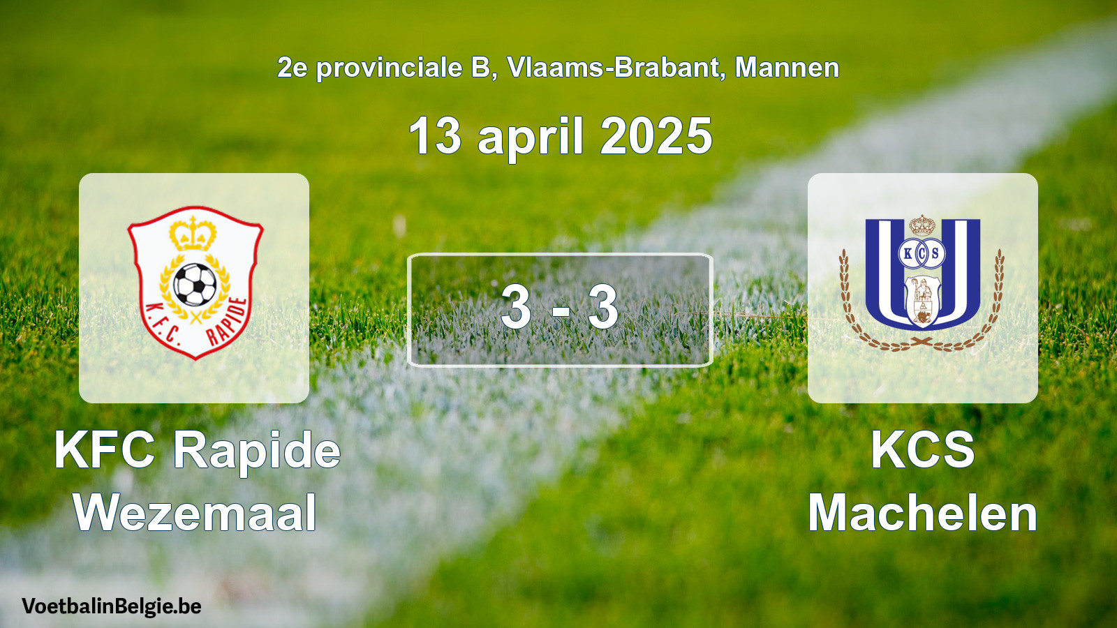 Gespeelde wedstrijd mannenvoetbal: KFC Rapide Wezemaal - KCS Machelen 3 - 3 (13 april 2025)