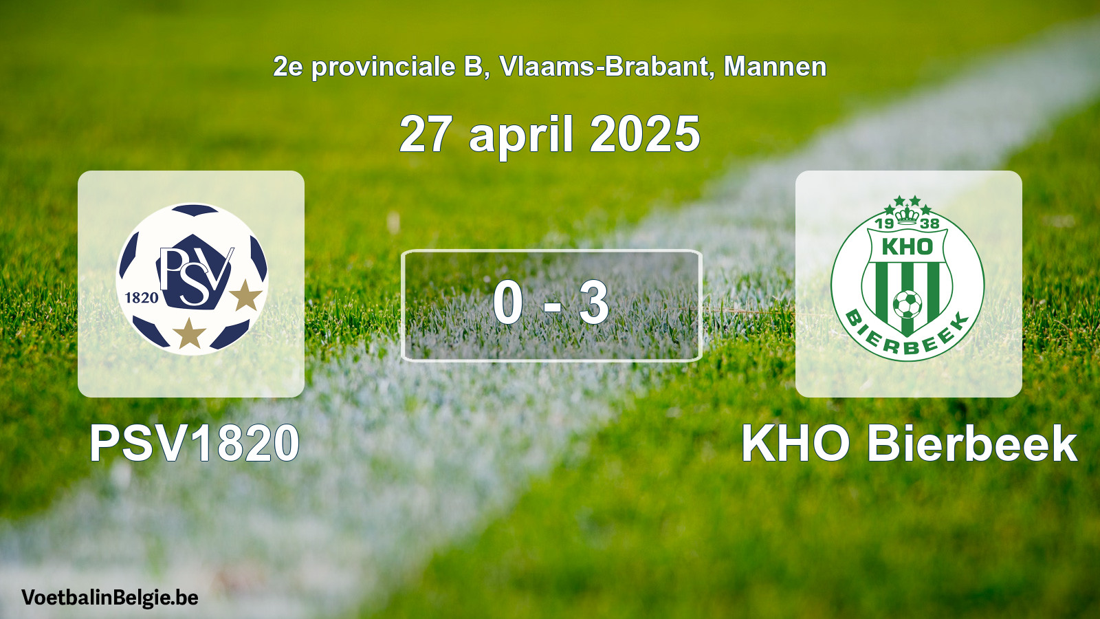 Gespeelde wedstrijd mannenvoetbal: PSV1820 - KHO Bierbeek 0 - 3 (27 april 2025)