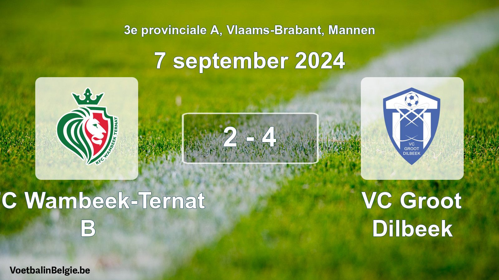 Gespeelde wedstrijd mannenvoetbal: KFC Wambeek-Ternat B - VC Groot Dilbeek 2 - 4 (7 september 2024)