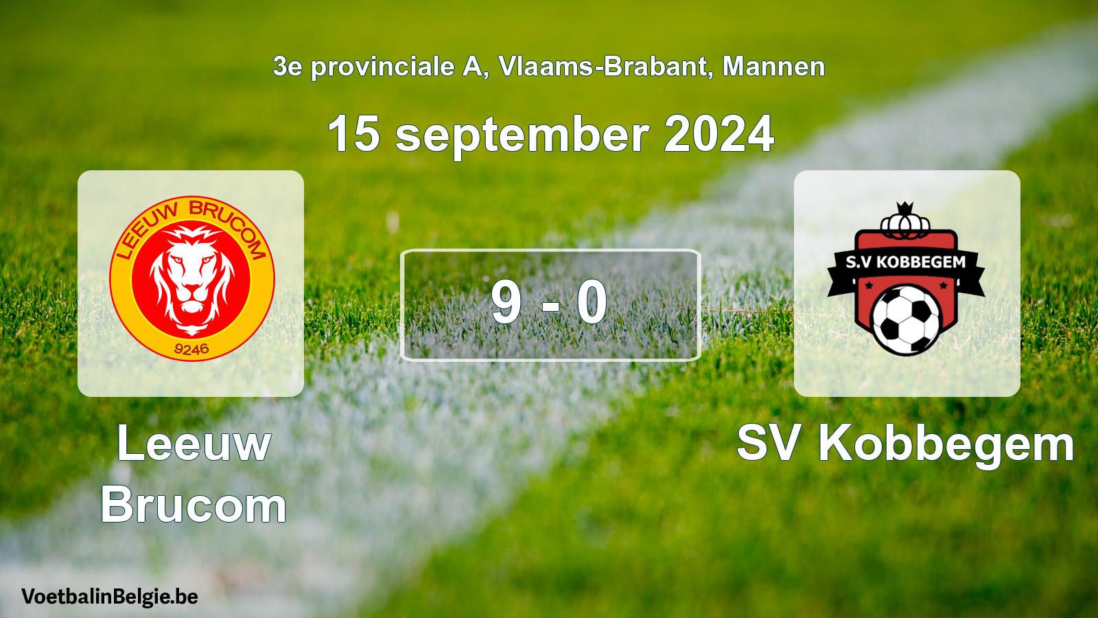 Gespeelde wedstrijd mannenvoetbal: Leeuw Brucom - SV Kobbegem 9 - 0 (15 september 2024)