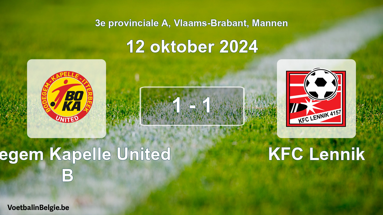Played match men football: Bodegem Kapelle United B - KFC Lennik 1 - 1 (12 October 2024)