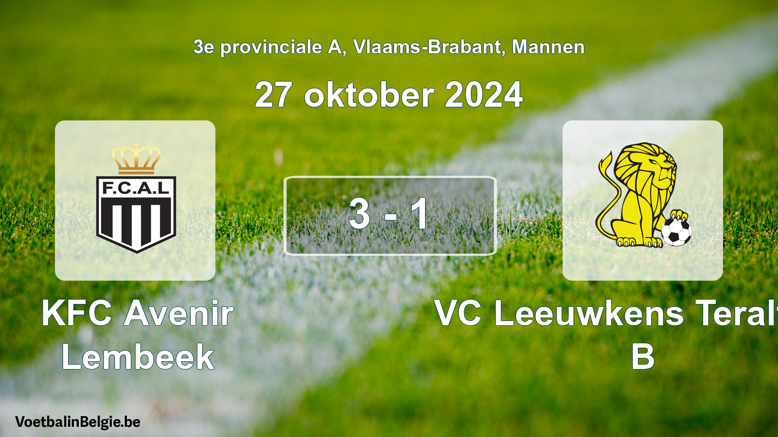 Played match men football: KFC Avenir Lembeek - VC Leeuwkens Teralfene B 3 - 1 (27 October 2024)
