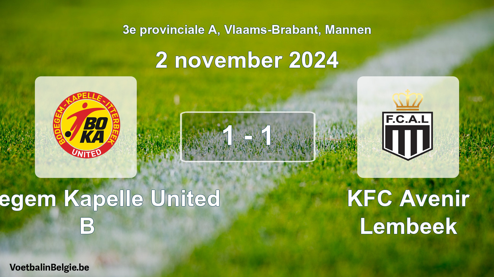Played match men football: Bodegem Kapelle United B - KFC Avenir Lembeek 1 - 1 (2 November 2024)