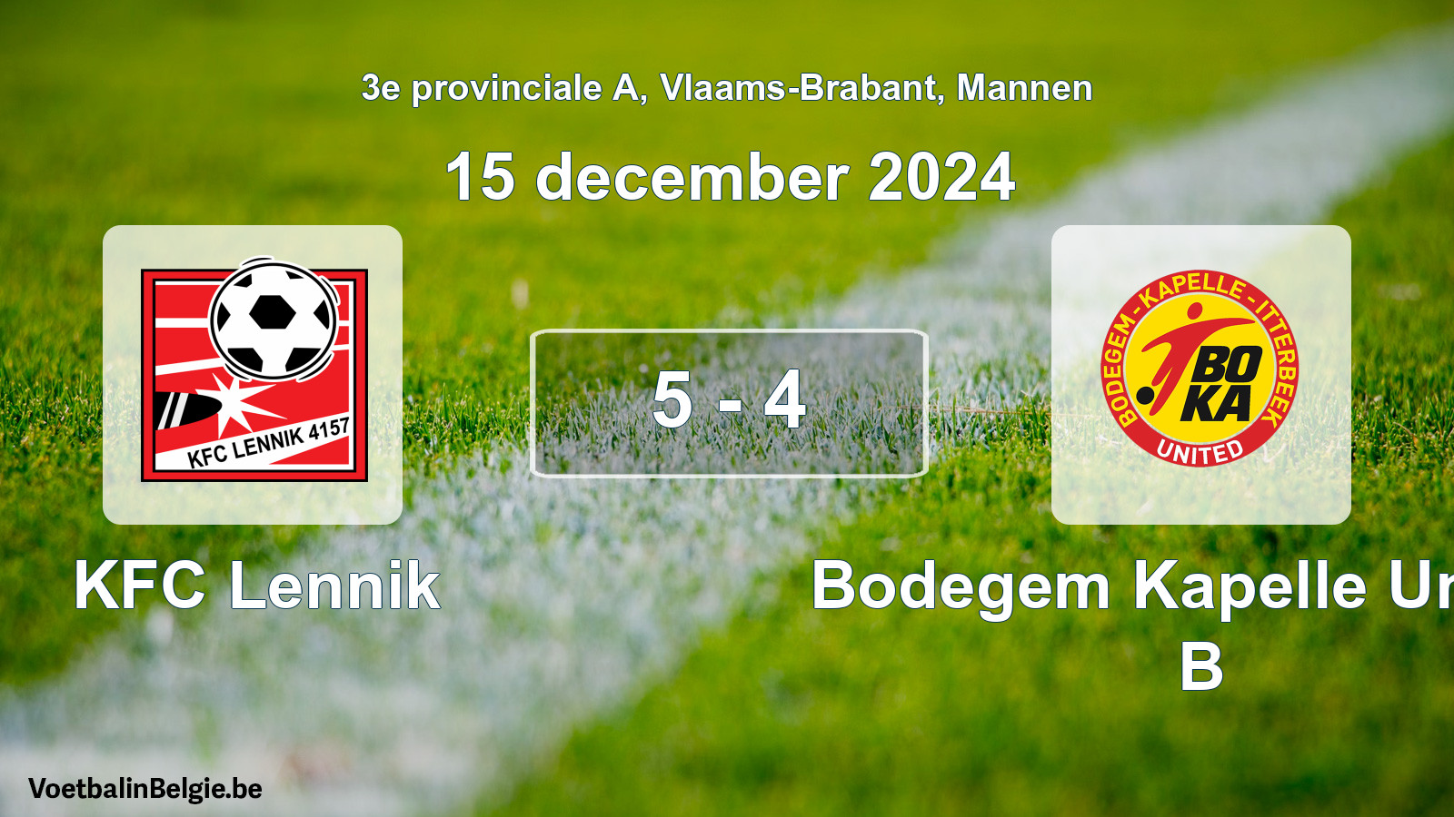 Played match men football: KFC Lennik - Bodegem Kapelle United B 5 - 4 (15 December 2024)