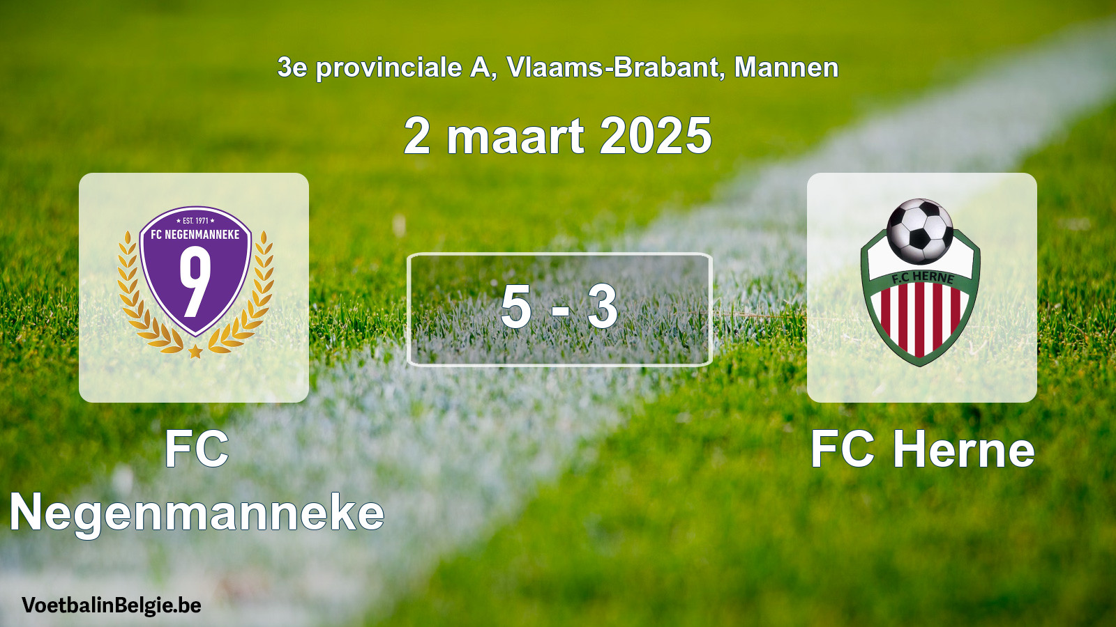Gespeelde wedstrijd mannenvoetbal: FC Negenmanneke - FC Herne 5 - 3 (2 maart 2025)
