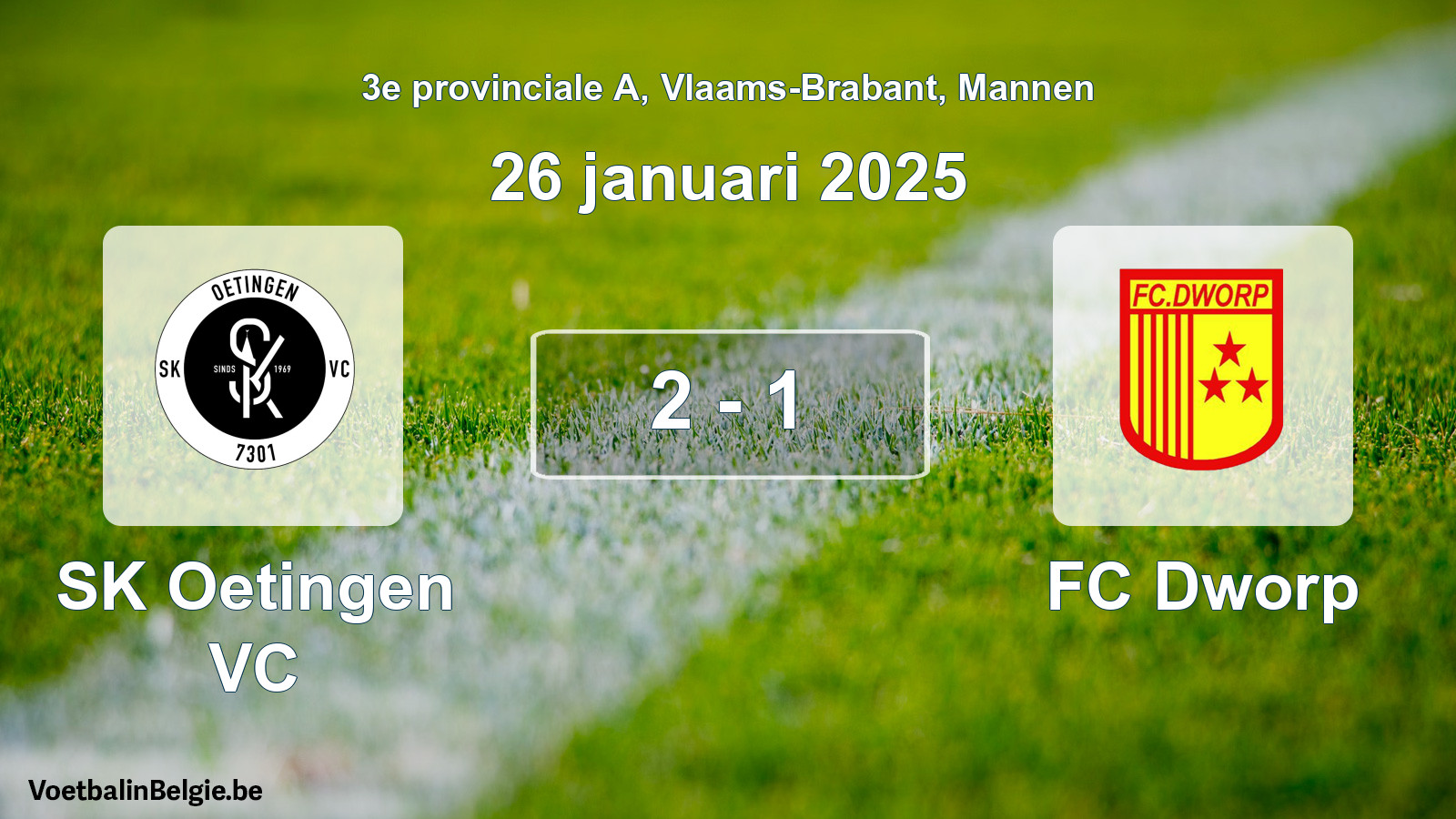 Gespeelde wedstrijd mannenvoetbal: SK Oetingen VC - FC Dworp 2 - 1 (26 januari 2025)