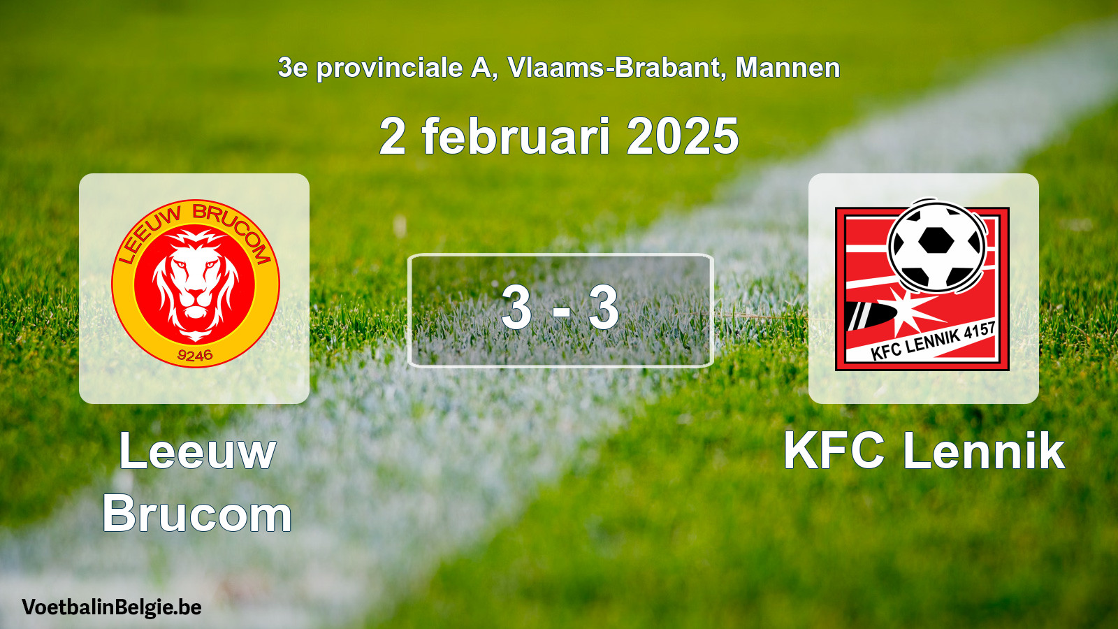 Gespeelde wedstrijd mannenvoetbal: Leeuw Brucom - KFC Lennik 3 - 3 (2 februari 2025)