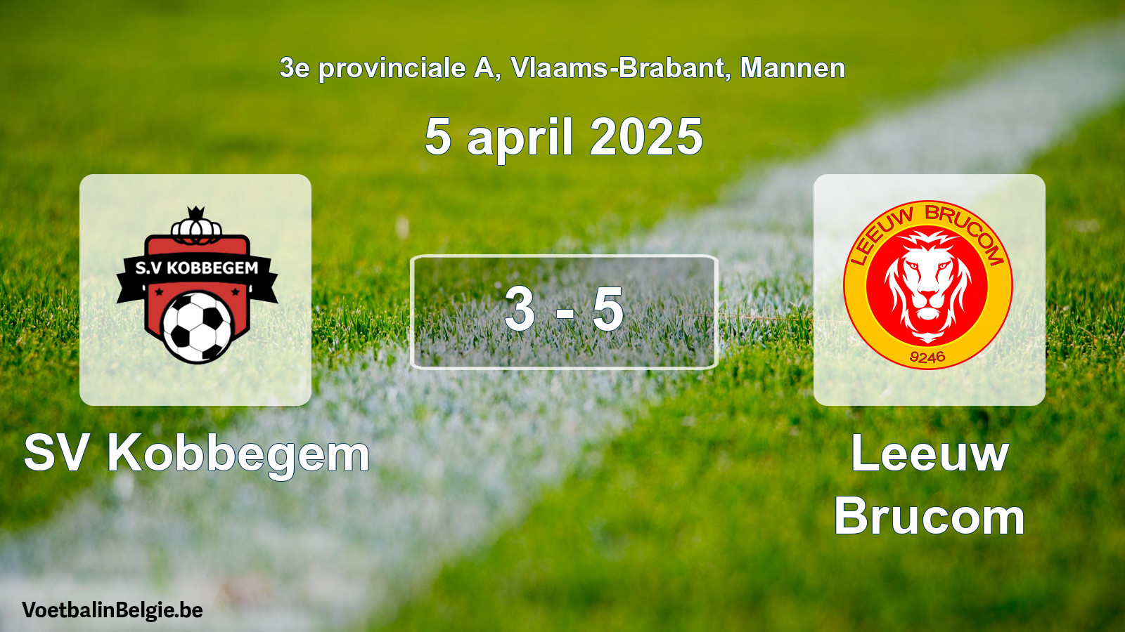 Gespeelde wedstrijd mannenvoetbal: SV Kobbegem - Leeuw Brucom 3 - 5 (5 april 2025)