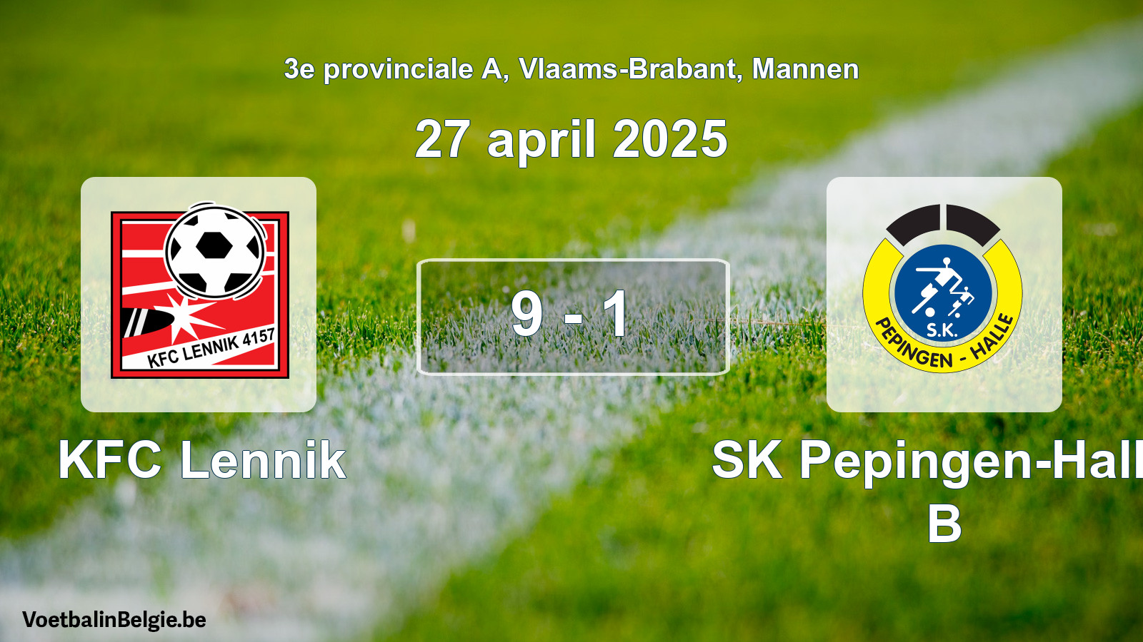 Gespeelde wedstrijd mannenvoetbal: KFC Lennik - SK Pepingen-Halle B 9 - 1 (27 april 2025)
