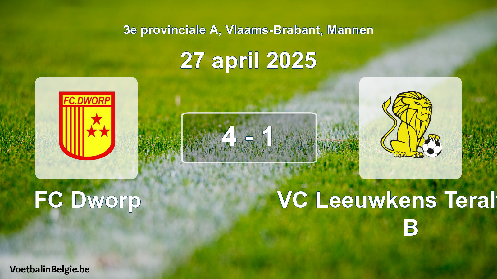 Gespeelde wedstrijd mannenvoetbal: FC Dworp - VC Leeuwkens Teralfene B 4 - 1 (27 april 2025)