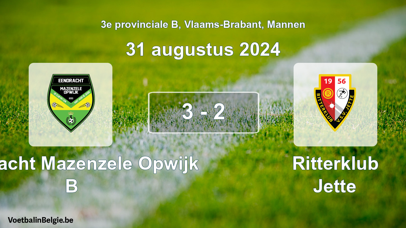 Gespeelde wedstrijd mannenvoetbal: Eendracht Mazenzele Opwijk B - Ritterklub Jette 3 - 2 (31 augustus 2024)