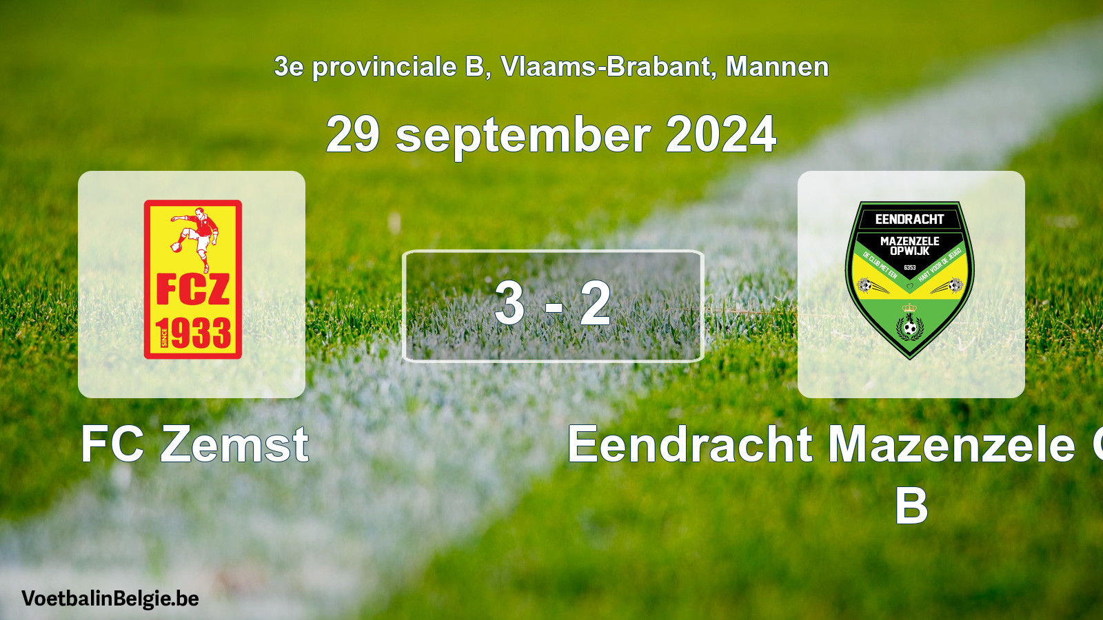 Gespieltes Spiel männer-Fußball: FC Zemst - Eendracht Mazenzele Opwijk B 3 - 2 (29 September 2024)