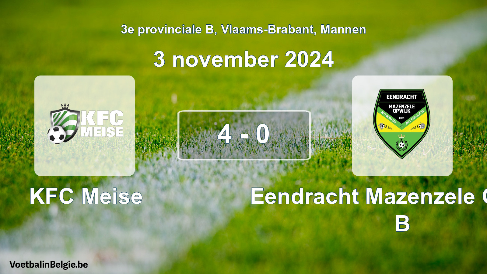 Gespeelde wedstrijd mannenvoetbal: KFC Meise - Eendracht Mazenzele Opwijk B 4 - 0 (3 november 2024)