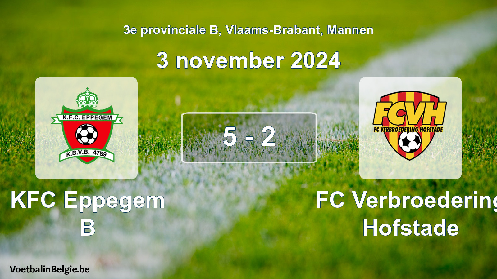 Gespeelde wedstrijd mannenvoetbal: KFC Eppegem B - FC Verbroedering Hofstade 5 - 2 (3 november 2024)