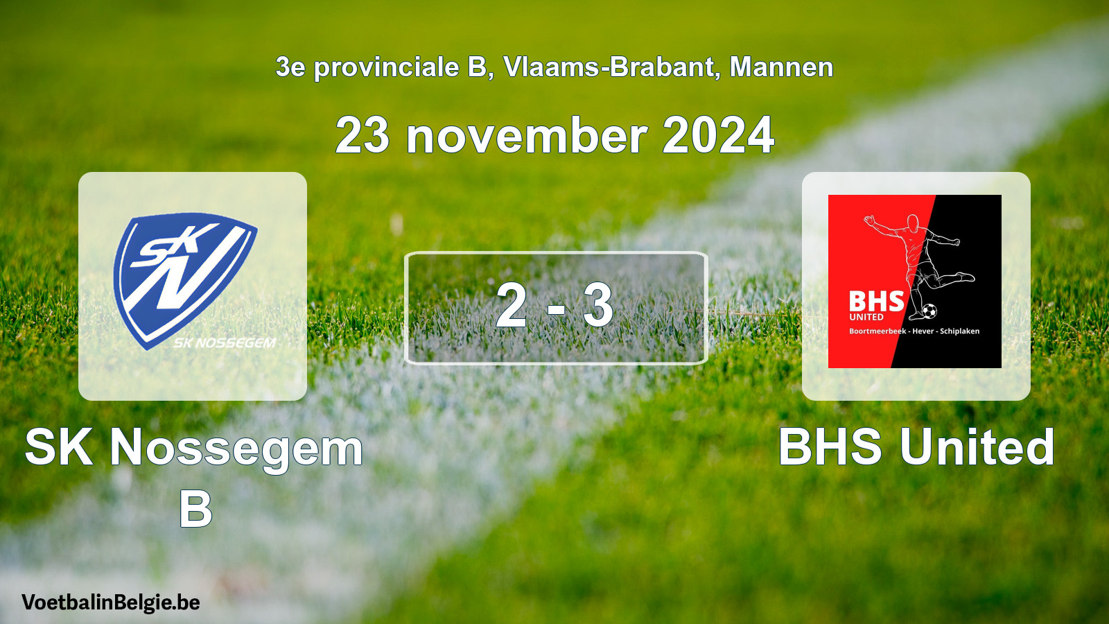 Gespeelde wedstrijd mannenvoetbal: SK Nossegem B - BHS United 2 - 3 (23 november 2024)