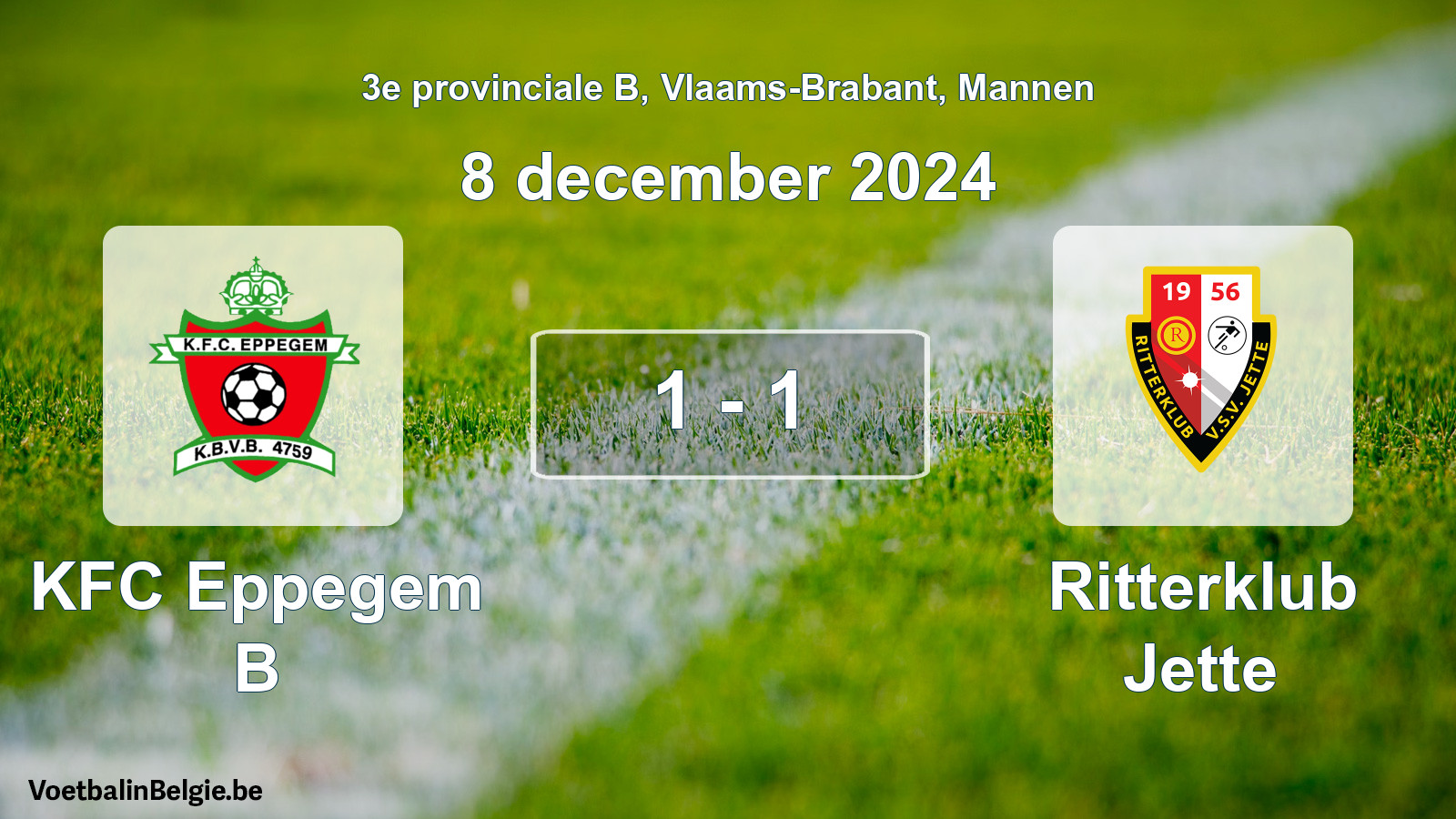 Match joué football hommes: KFC Eppegem B - Ritterklub Jette 1 - 1 (8 décembre 2024)