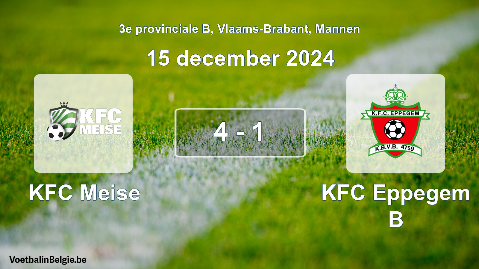 Played match men football: KFC Meise - KFC Eppegem B 4 - 1 (15 December 2024)