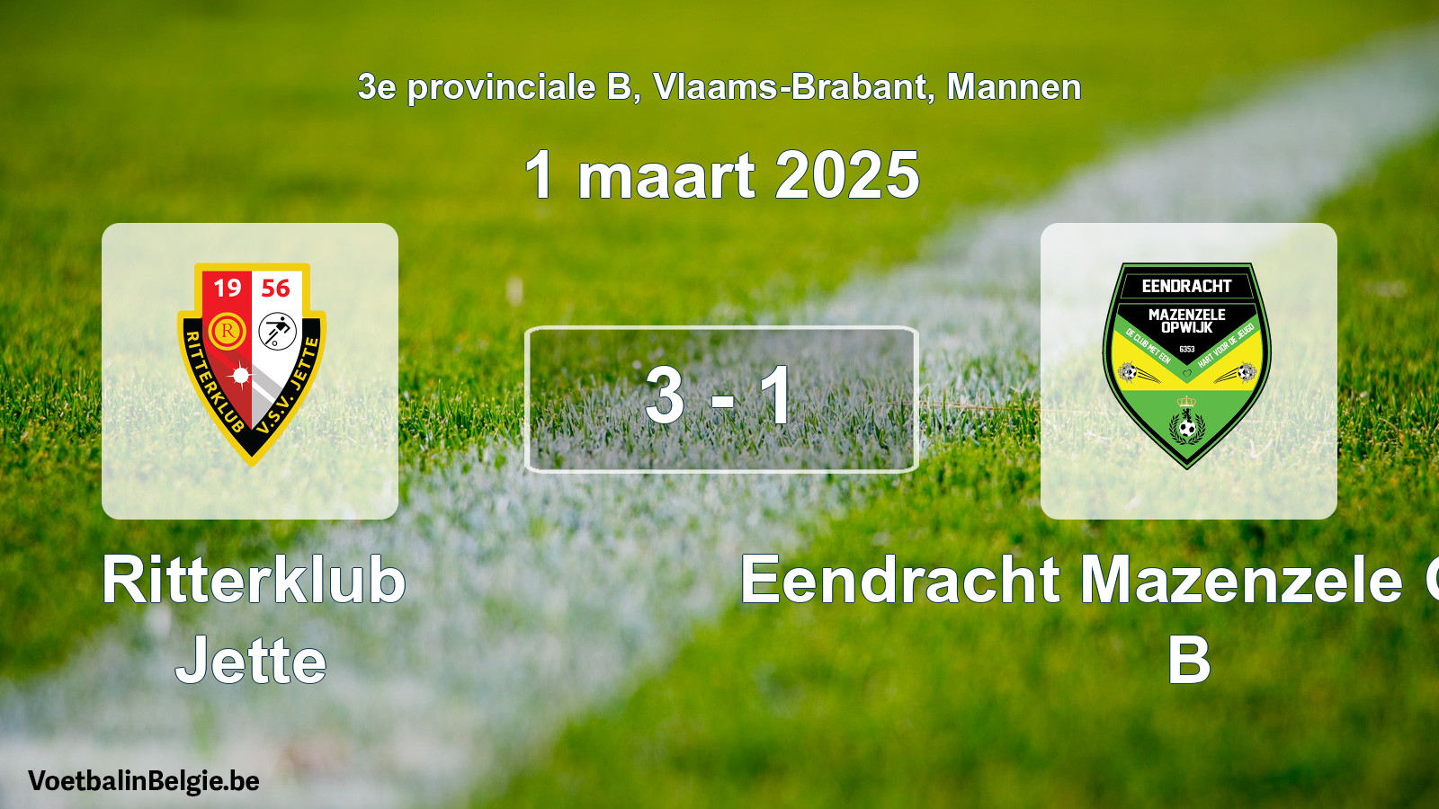 Gespeelde wedstrijd mannenvoetbal: Ritterklub Jette - Eendracht Mazenzele Opwijk B 3 - 1 (1 maart 2025)