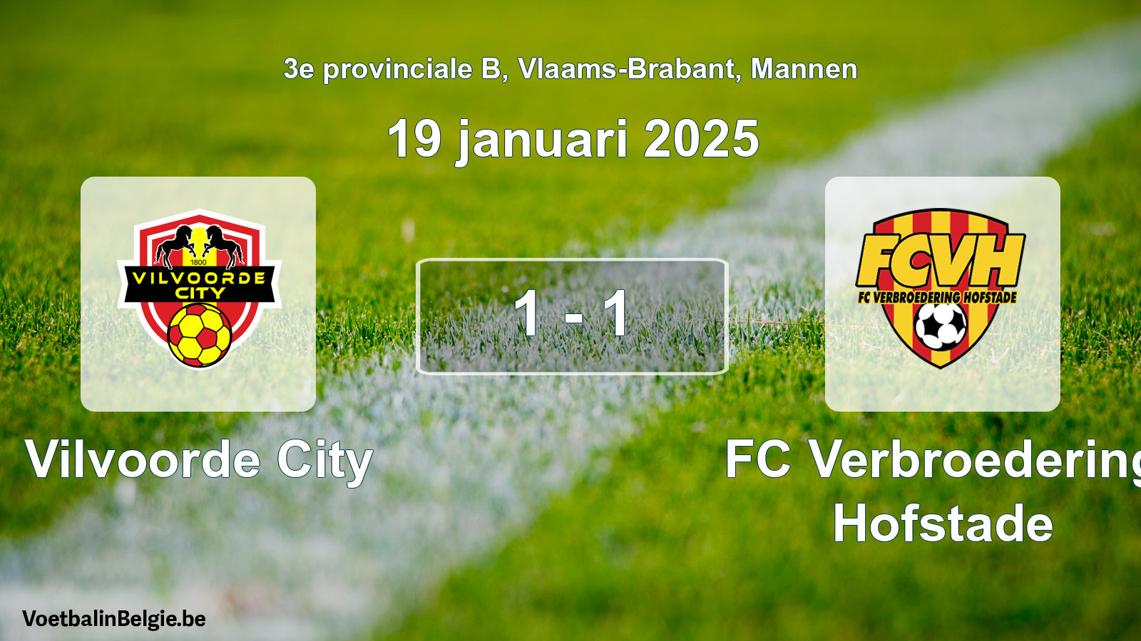 Gespeelde wedstrijd mannenvoetbal: Vilvoorde City - FC Verbroedering Hofstade 1 - 1 (19 januari 2025)