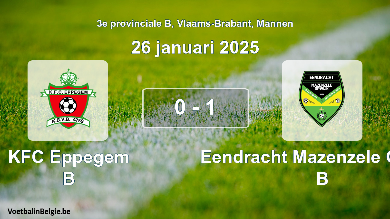 Gespeelde wedstrijd mannenvoetbal: KFC Eppegem B - Eendracht Mazenzele Opwijk B 0 - 1 (26 januari 2025)