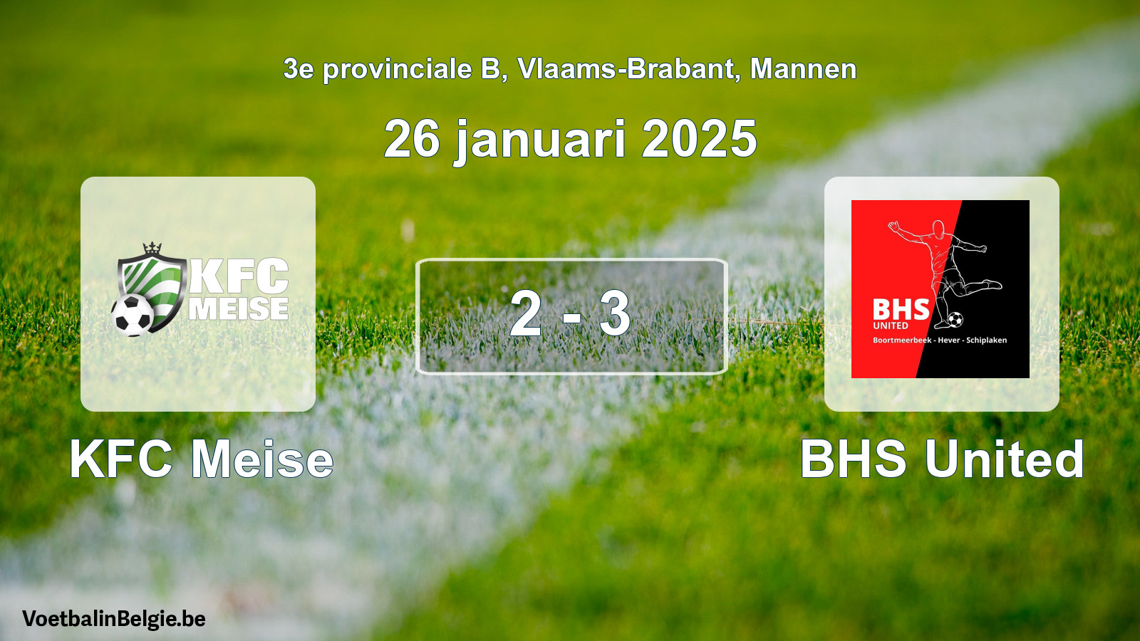 Gespeelde wedstrijd mannenvoetbal: KFC Meise - BHS United 2 - 3 (26 januari 2025)