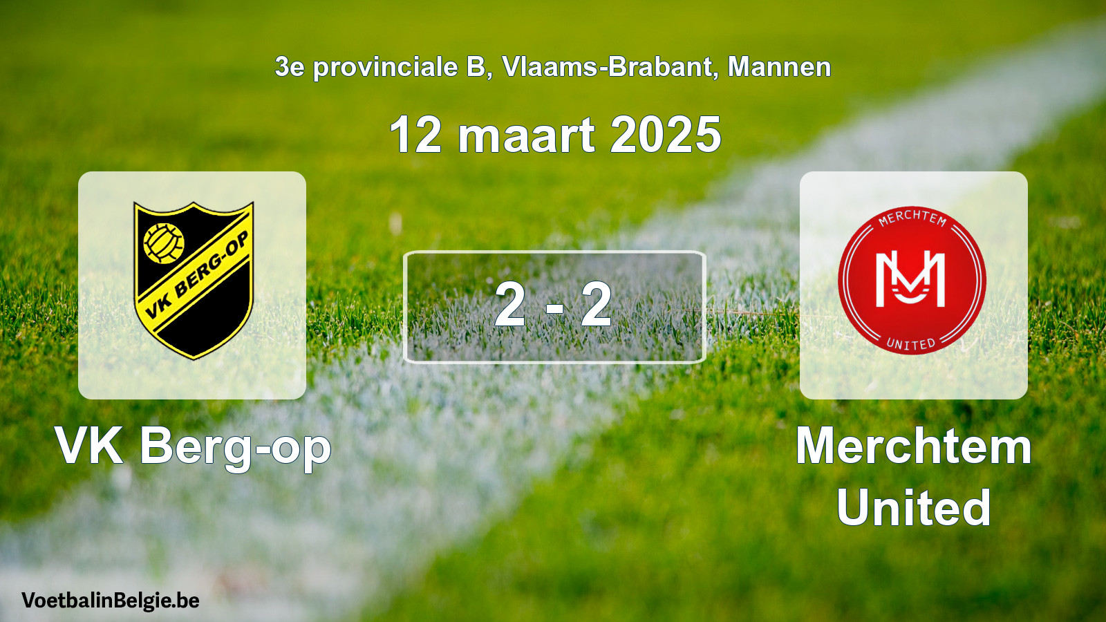 Gespeelde wedstrijd mannenvoetbal: VK Berg-op - Merchtem United 2 - 2 (12 maart 2025)