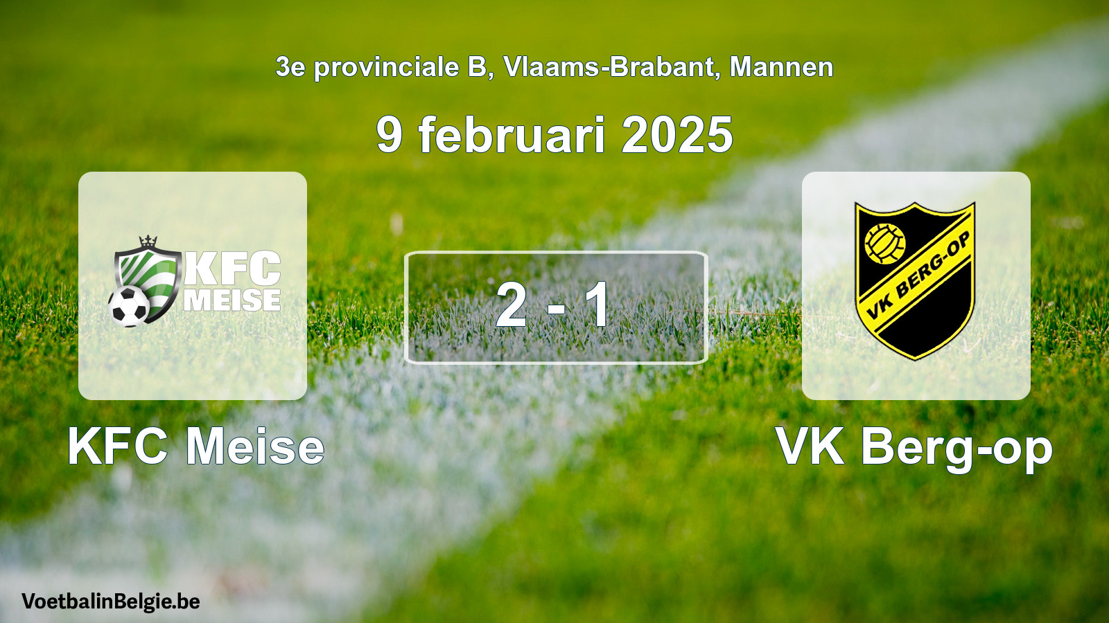 Gespeelde wedstrijd mannenvoetbal: KFC Meise - VK Berg-op 2 - 1 (9 februari 2025)