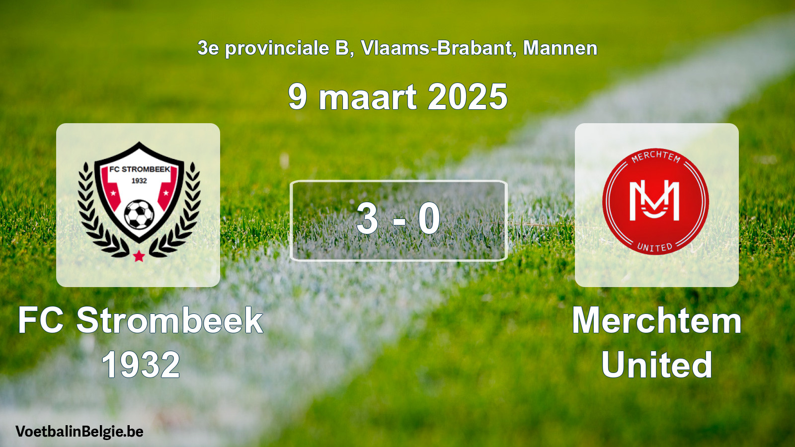 Gespeelde wedstrijd mannenvoetbal: FC Strombeek 1932 - Merchtem United 3 - 0 (9 maart 2025)