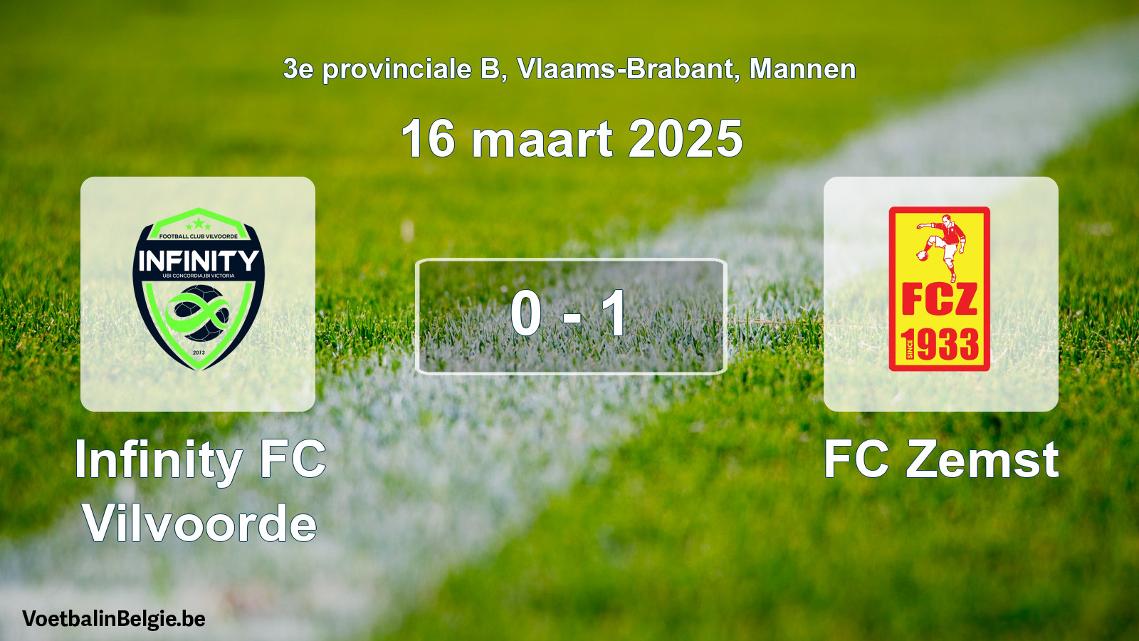 Gespeelde wedstrijd mannenvoetbal: Infinity FC Vilvoorde - FC Zemst 0 - 1 (16 maart 2025)