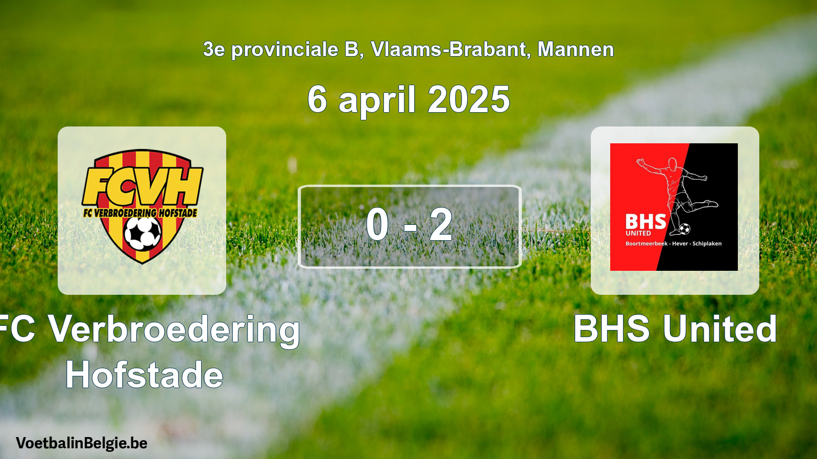 Gespeelde wedstrijd mannenvoetbal: FC Verbroedering Hofstade - BHS United 0 - 2 (6 april 2025)