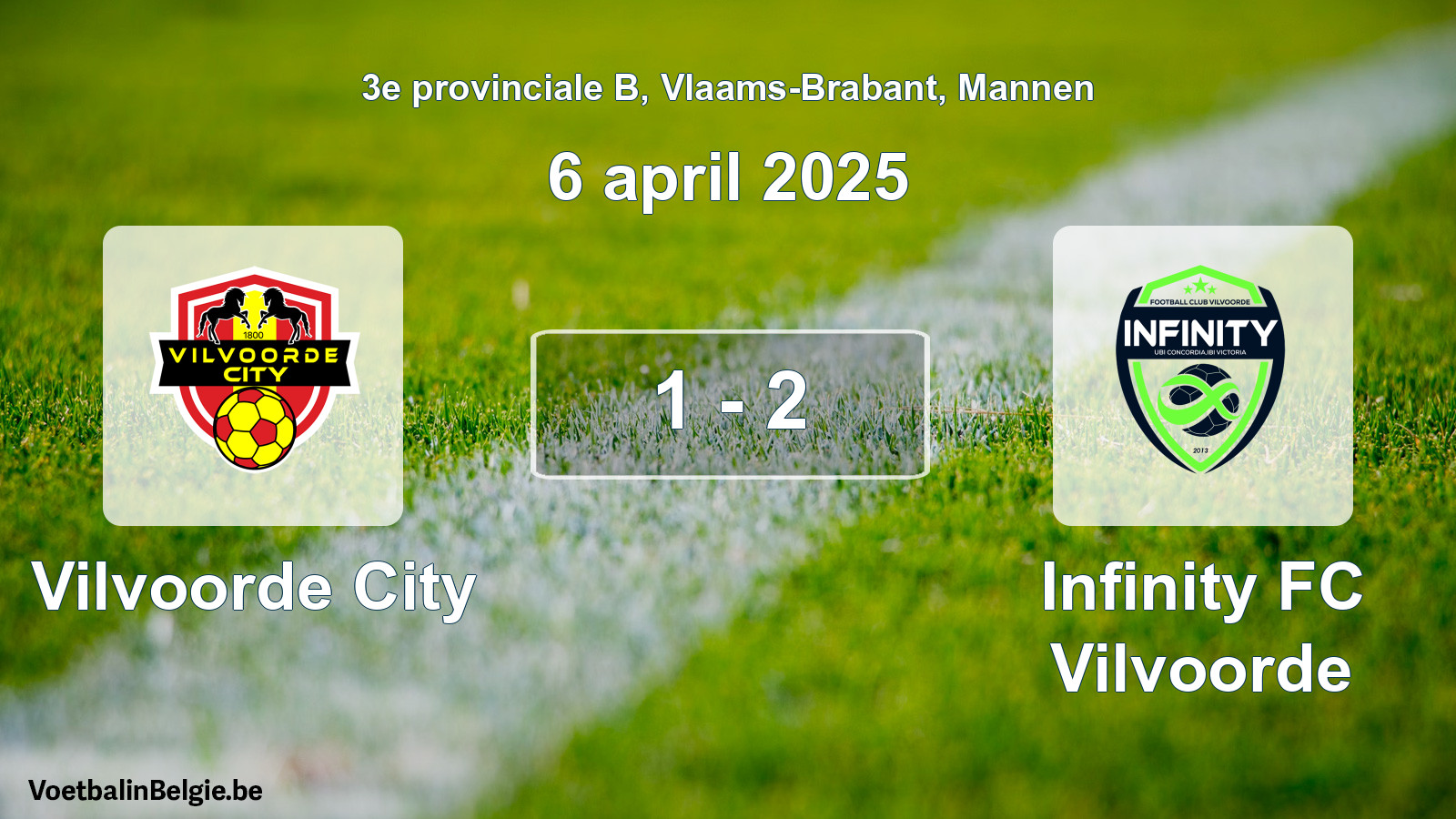 Gespeelde wedstrijd mannenvoetbal: Vilvoorde City - Infinity FC Vilvoorde 1 - 2 (6 april 2025)