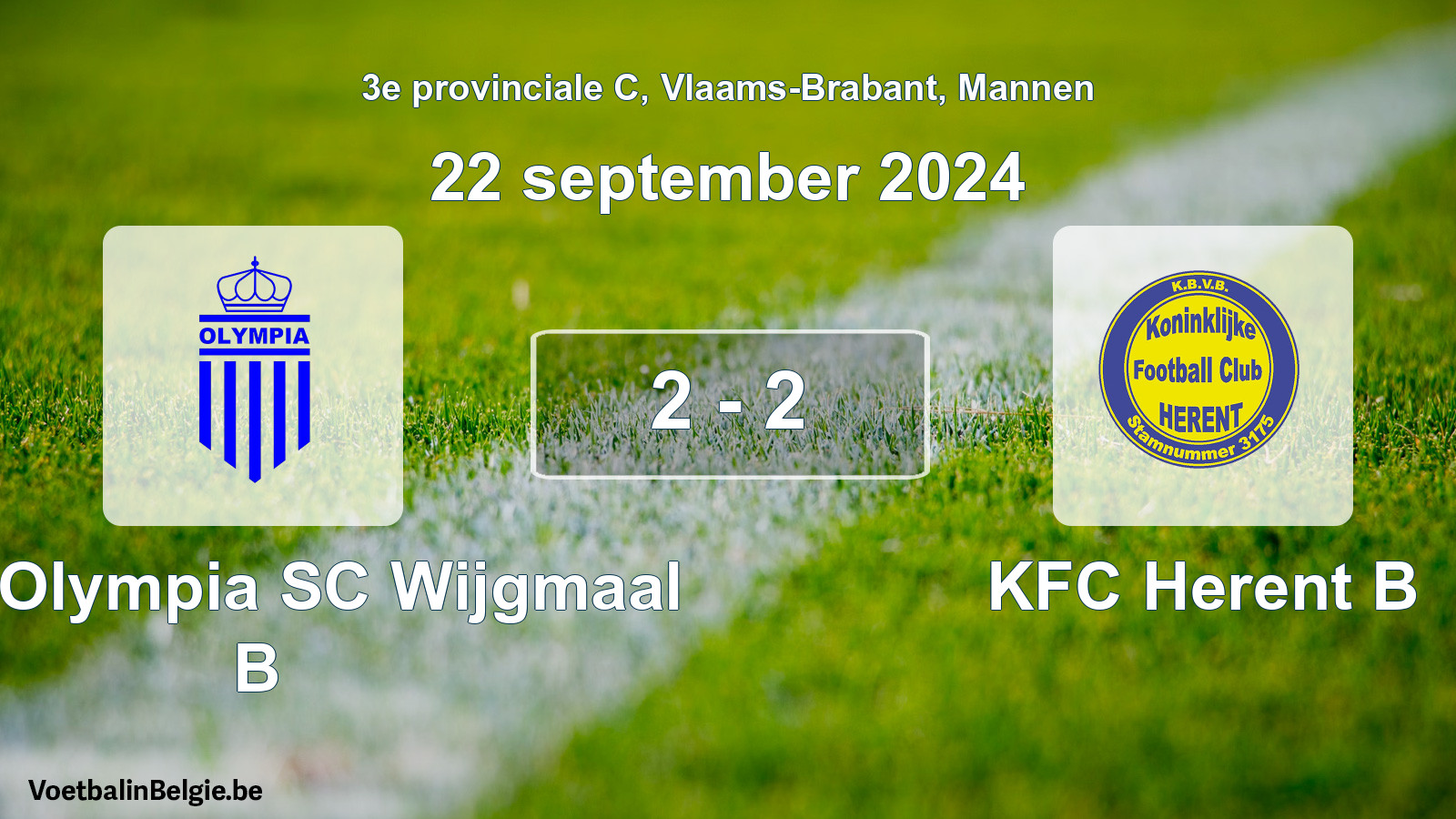 Played match men football: Kon. Olympia SC Wijgmaal B - KFC Herent B 2 - 2 (22 September 2024)