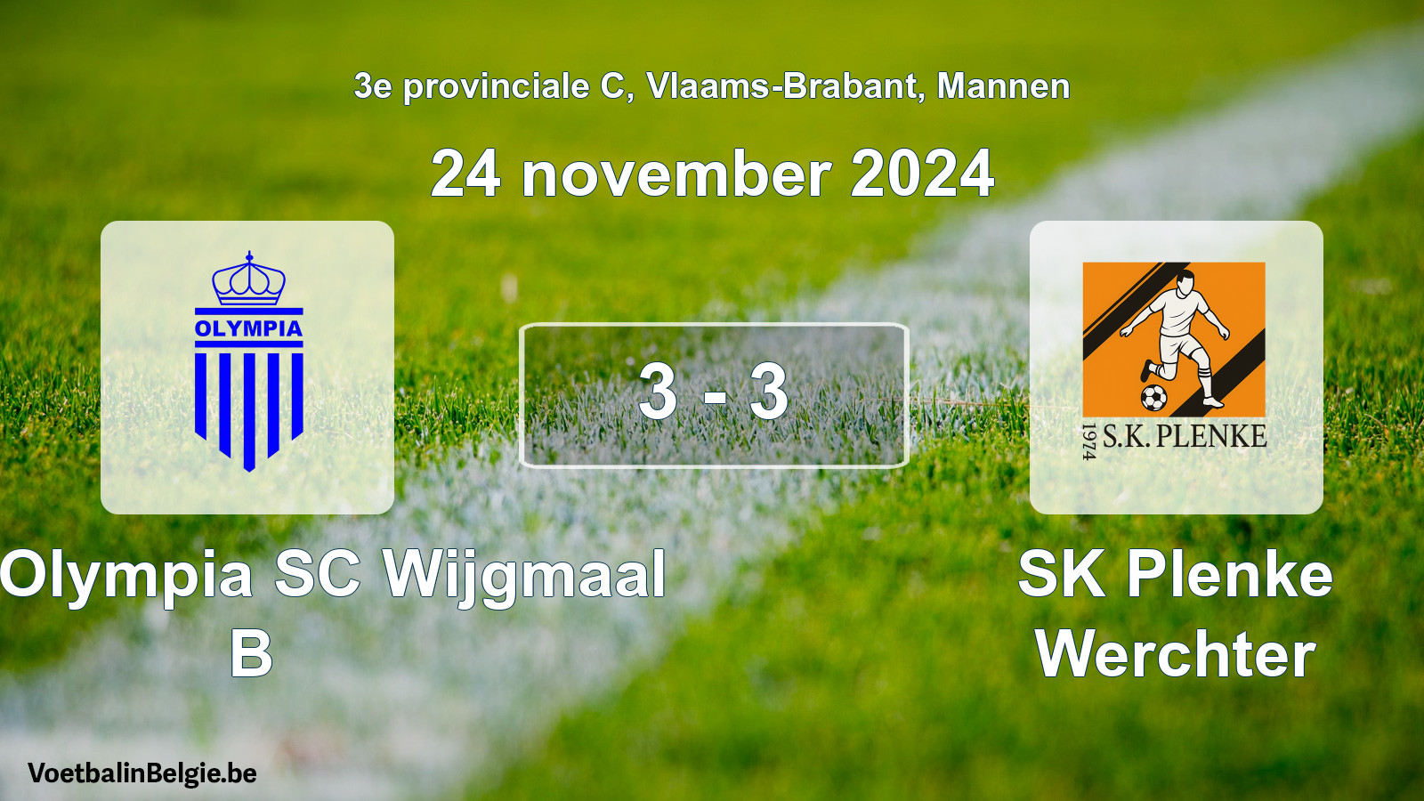 Gespeelde wedstrijd mannenvoetbal: Kon. Olympia SC Wijgmaal B - SK Plenke Werchter 3 - 3 (24 november 2024)