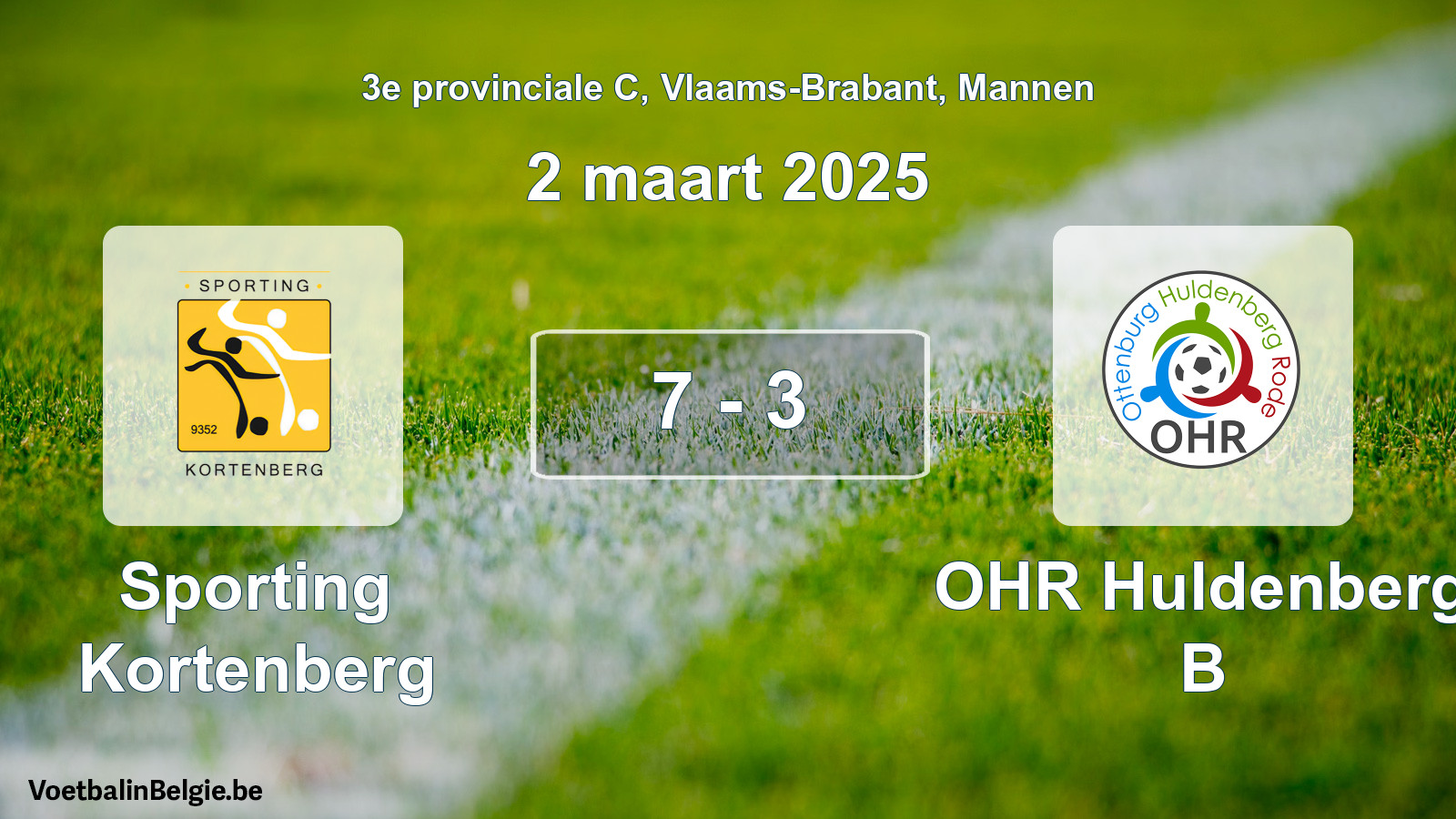 Gespeelde wedstrijd mannenvoetbal: Sporting Kortenberg - OHR Huldenberg B 7 - 3 (2 maart 2025)