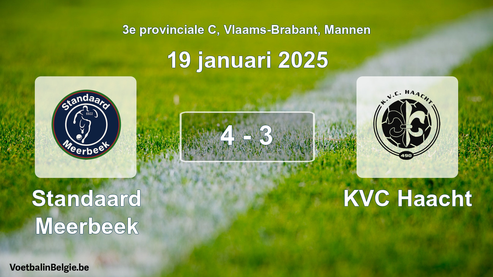Gespieltes Spiel männer-Fußball: Standaard Meerbeek - KVC Haacht 4 - 3 (19 Januar 2025)