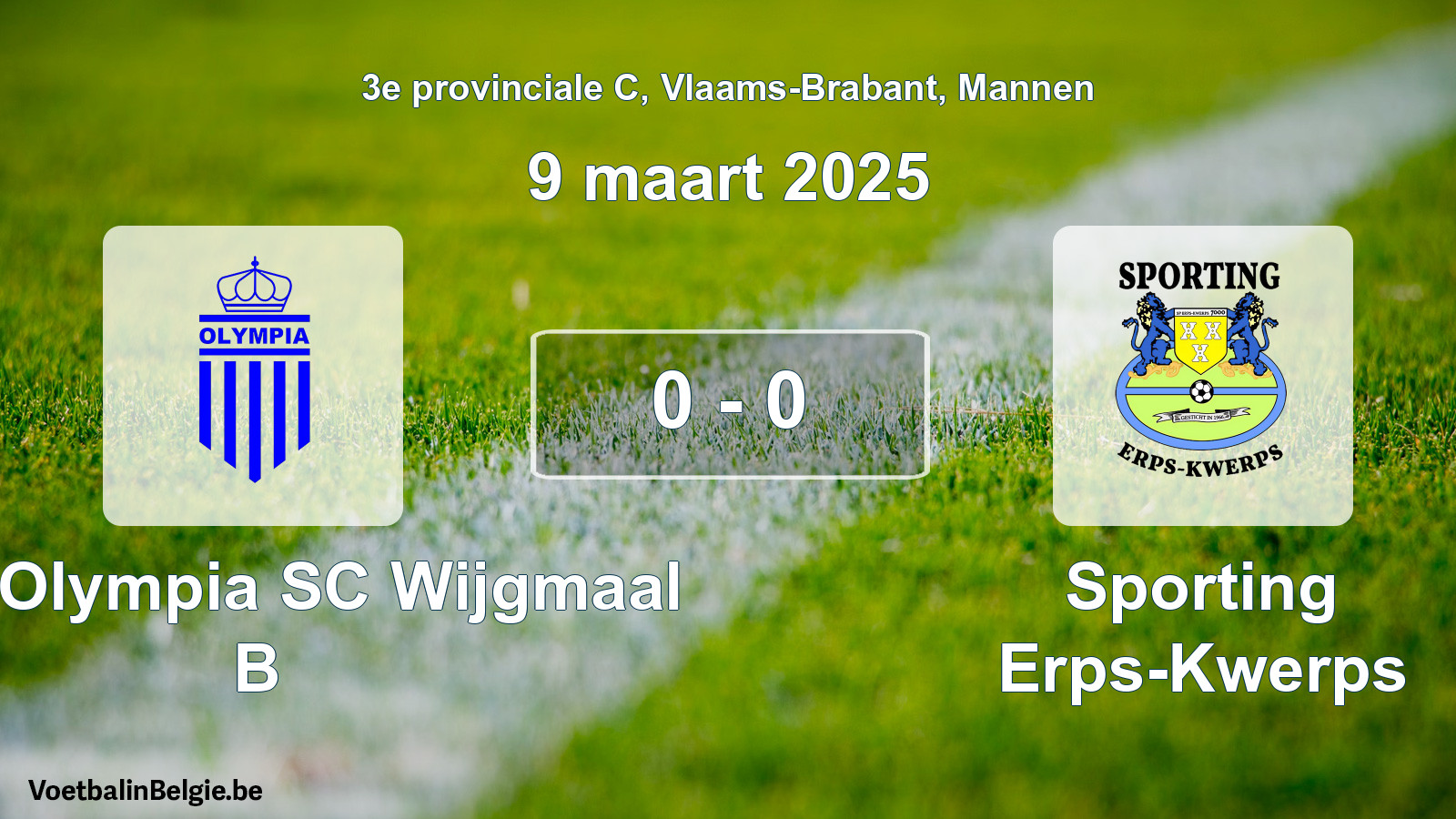 Gespeelde wedstrijd mannenvoetbal: Kon. Olympia SC Wijgmaal B - Sporting Erps-Kwerps 0 - 0 (9 maart 2025)