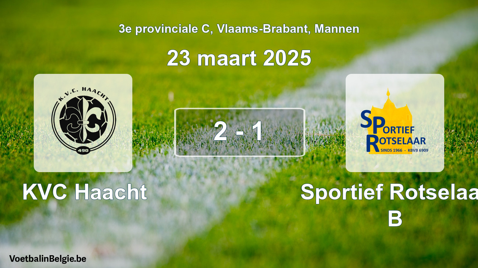 Gespeelde wedstrijd mannenvoetbal: KVC Haacht - Sportief Rotselaar B 2 - 1 (23 maart 2025)