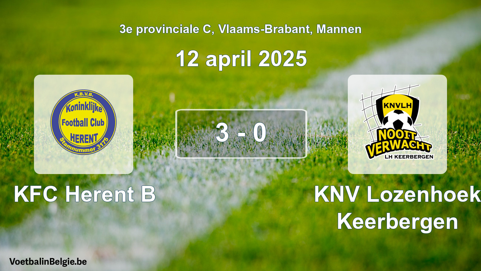 Gespeelde wedstrijd mannenvoetbal: KFC Herent B - KNV Lozenhoek Keerbergen 3 - 0 (12 april 2025)